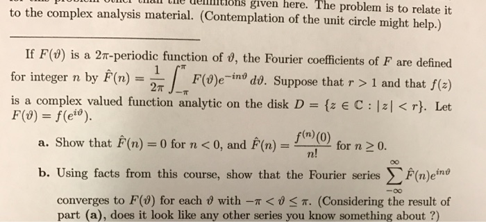 Solved The Problem Is To Relate It To The Complex Analysi Chegg Com