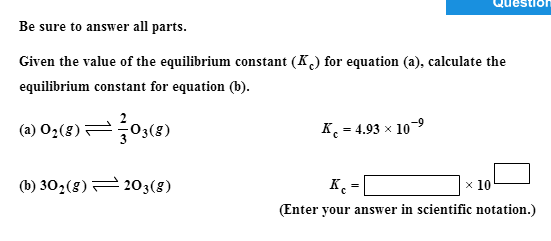 Solved Be sure to answer all parts. Given the value of the | Chegg.com