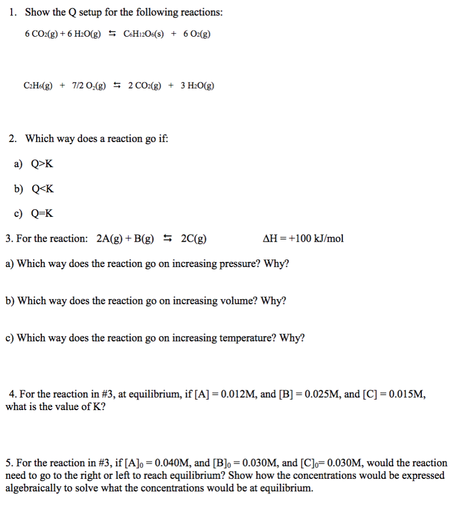 Solved 1 Show The Q Setup For The Following Reactions 6 Chegg Com