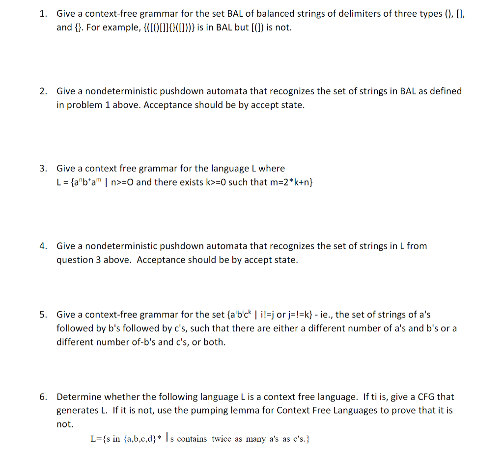 Solved 1 Give A Context Free Grammar For The Set Bal Of Chegg Com