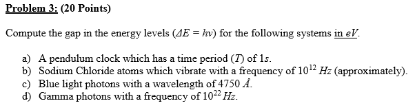 solved compute the gap in the energy levels delta e hv delta e