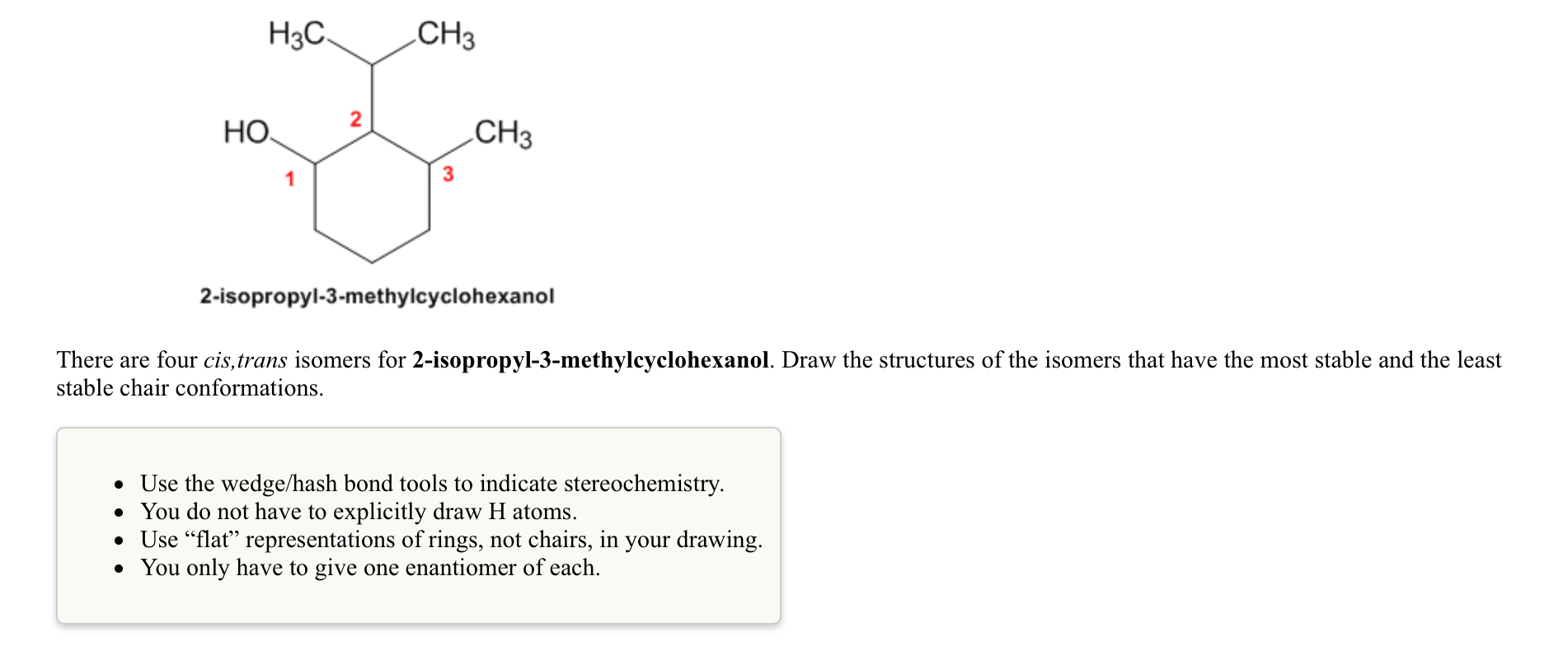 Solved There Are Four Cis Trans Isomers For 2 Isopropyl