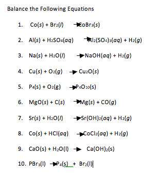 Balance the Following Equations 1. Co(s)Br() oB(s) 2. Al(s) + H2SO4(aq) 煮 1...