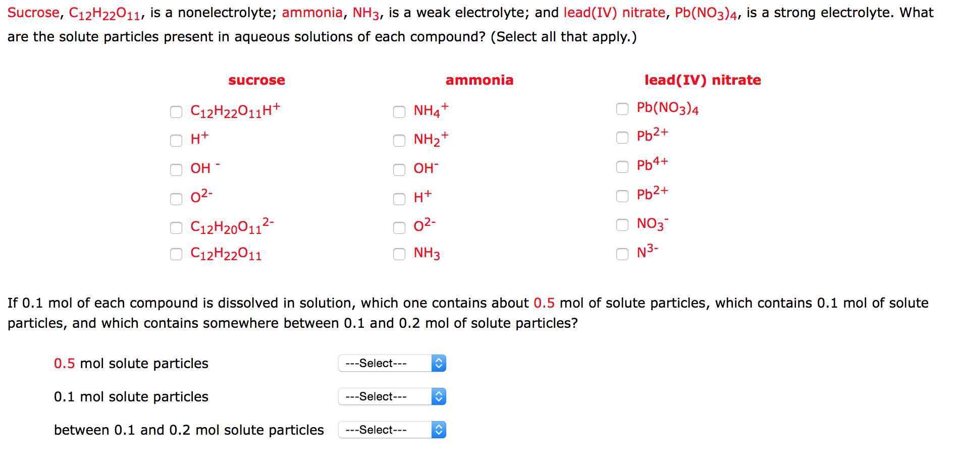 Sucrose C12h22o11 Is A Nonelectrolyte Ammonia Chegg 