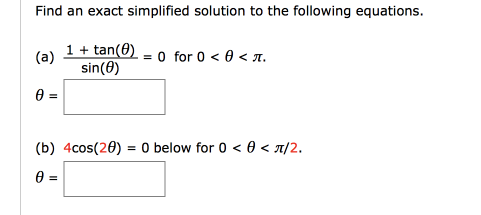 Solved Find An Exact Simplified Solution To The Following Chegg Com