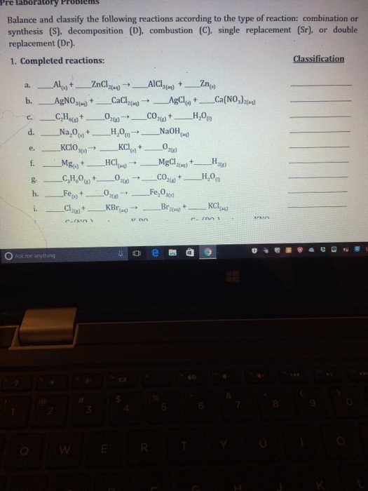 Solved: Balance And Classify The Following Reactions Accor ...