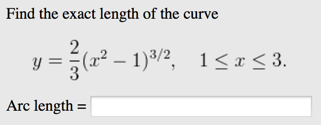Solved Find The Exact Length Of The Curve Y 2 3 X 2 1 3 2 Chegg Com