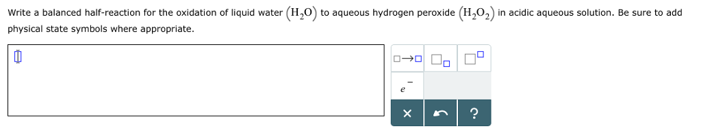 Write a balanced half reaction for the oxidation of water Write a balanced half reaction for the oxidation of water image