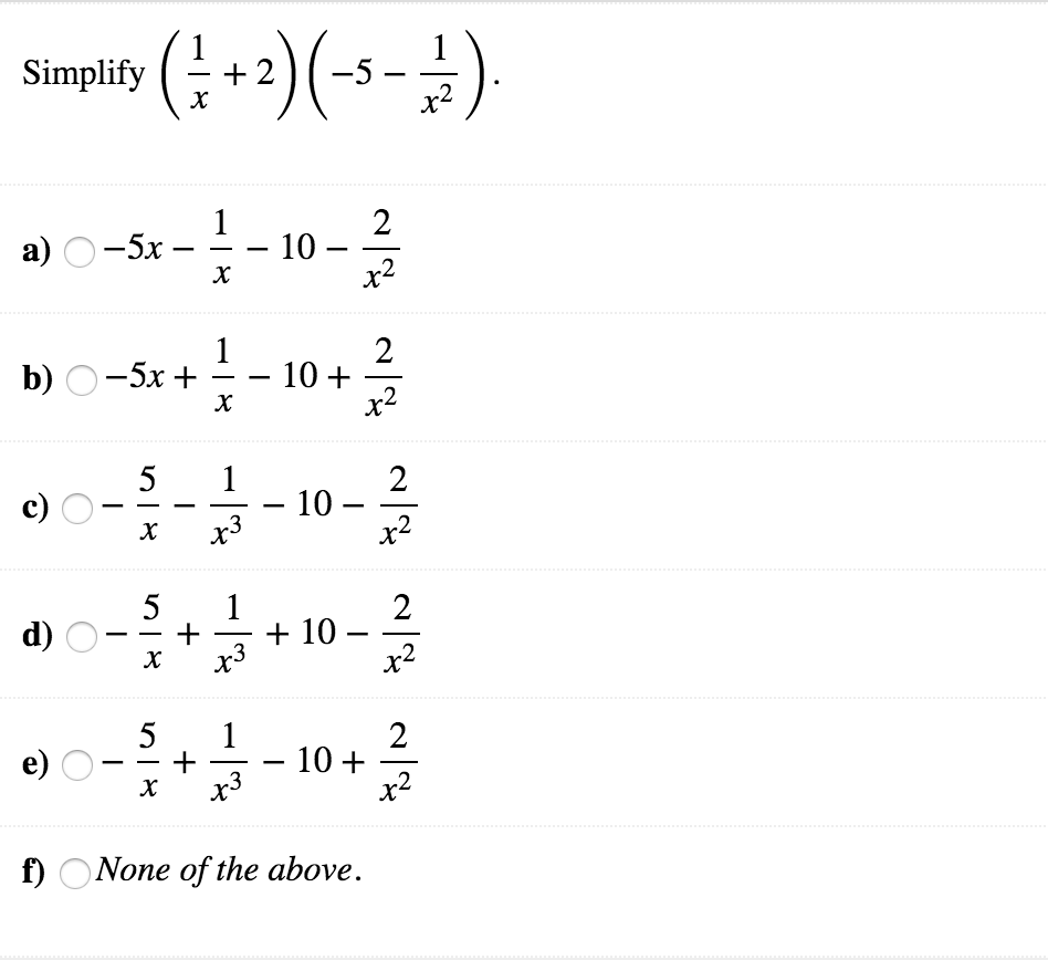 Solved Simplify (x + 2)(-5 ) +2-5 a) O-5x - - -1 d) f) ONone | Chegg.com