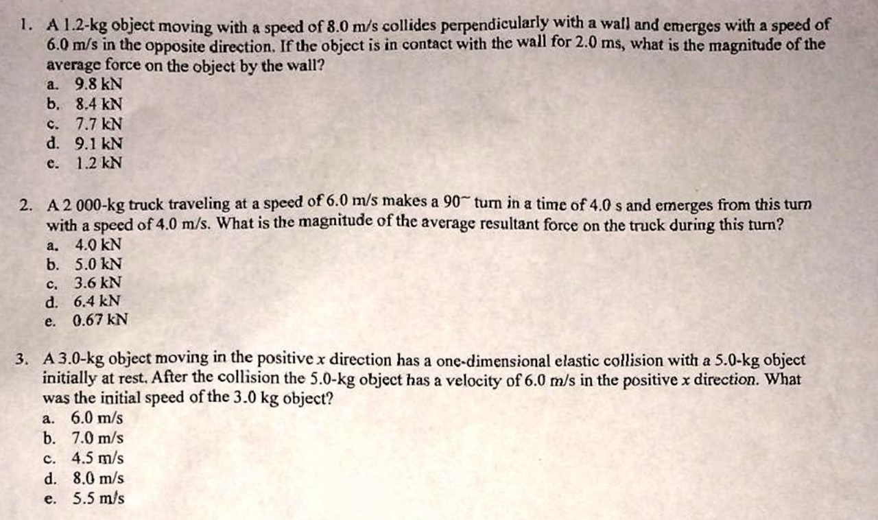 A 1 2 Kg Object Moving With A Speed Of 8 0 M S Chegg 