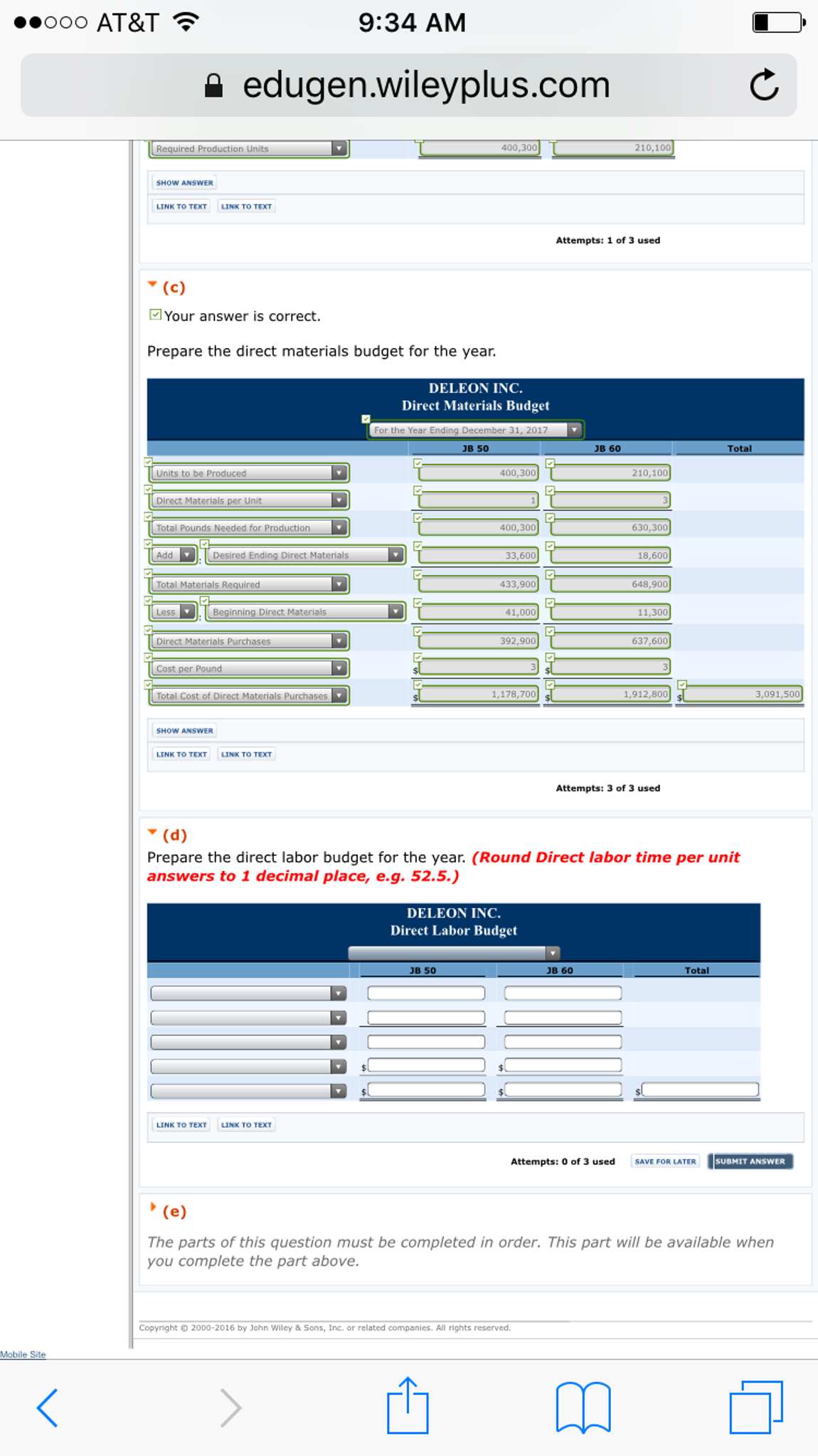 see more Show transcribed image text ..ooo AT&T 11:19 PM edugen.wileyplus.com Wiley PLUS Weygandt, Financial & Managerial Accounting, 2e ASSIGNMENT ...