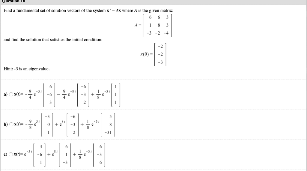 Solved uestion 16 Find a fundamental set of solution vectors | Chegg.com