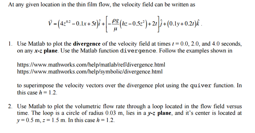 At Any Given Location In The Thin Film Flow The Chegg Com