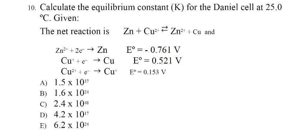 Solved: Calculate The Equilibrium Constant (K) For The Dan ...