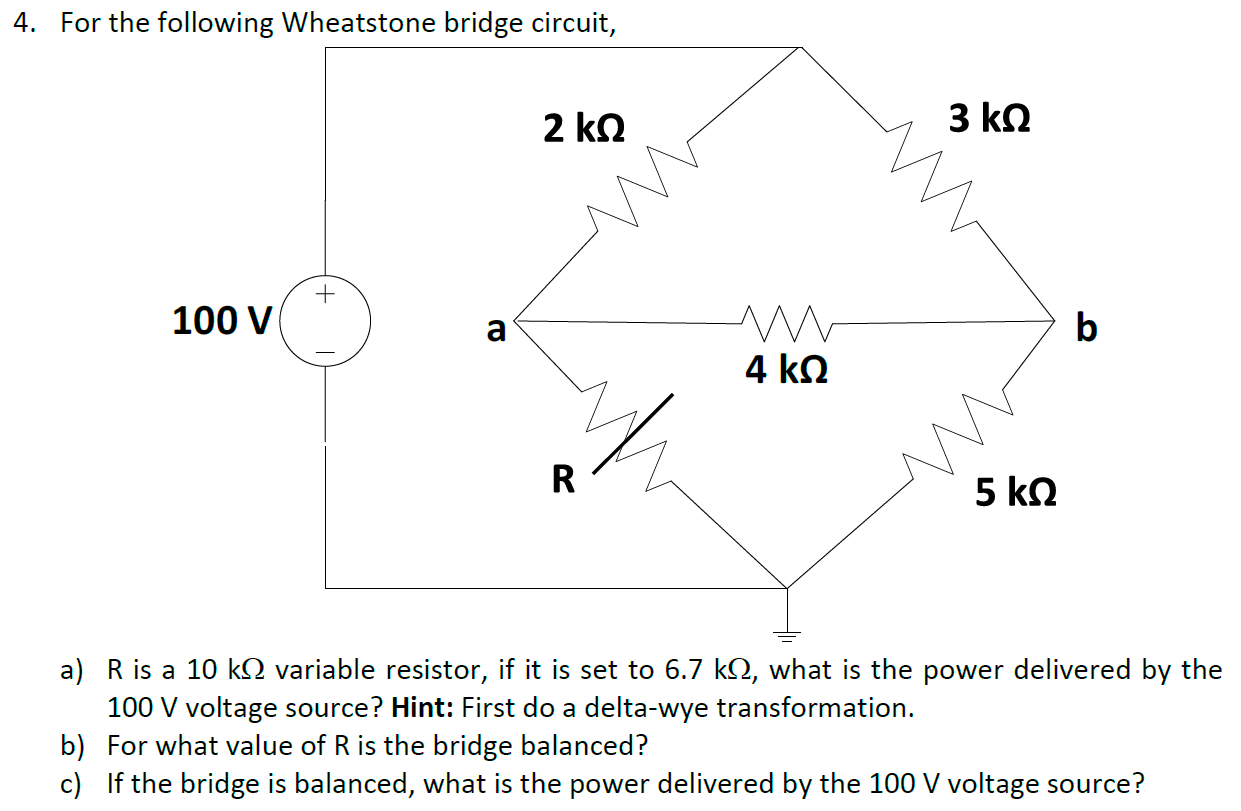 For the following Wheatstone bridge circuit, R is