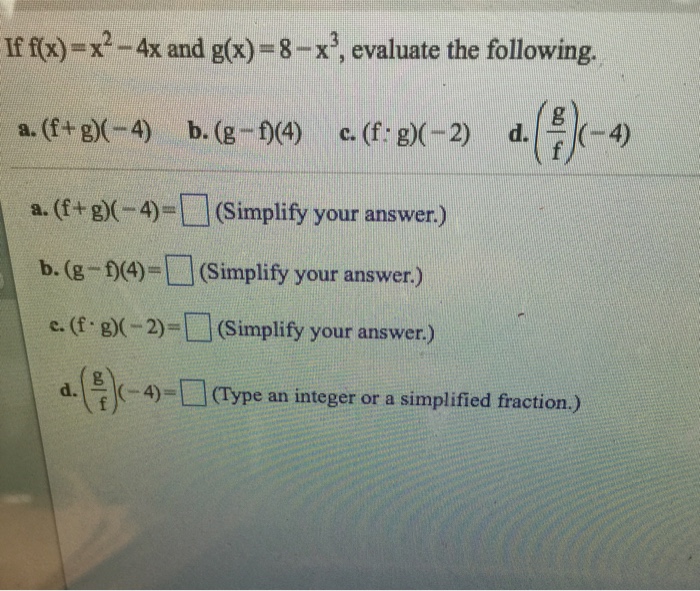 Solved If Fx X2 4x And G X 8 X3 Evaluate The Following Chegg Com