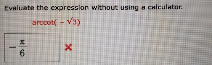 Solved Evaluate The Expression Without Using A Calculator
