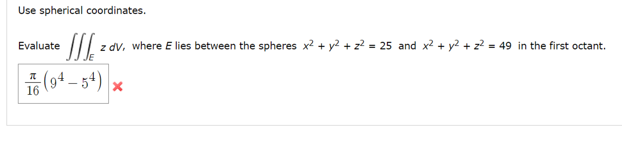 Solved Use Spherical Coordinates Evaluate Tripleintegral E Chegg Com