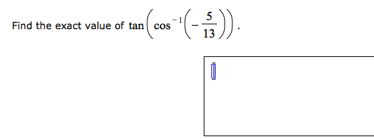 Solved Find The Exact Value Of Tancos 1 513