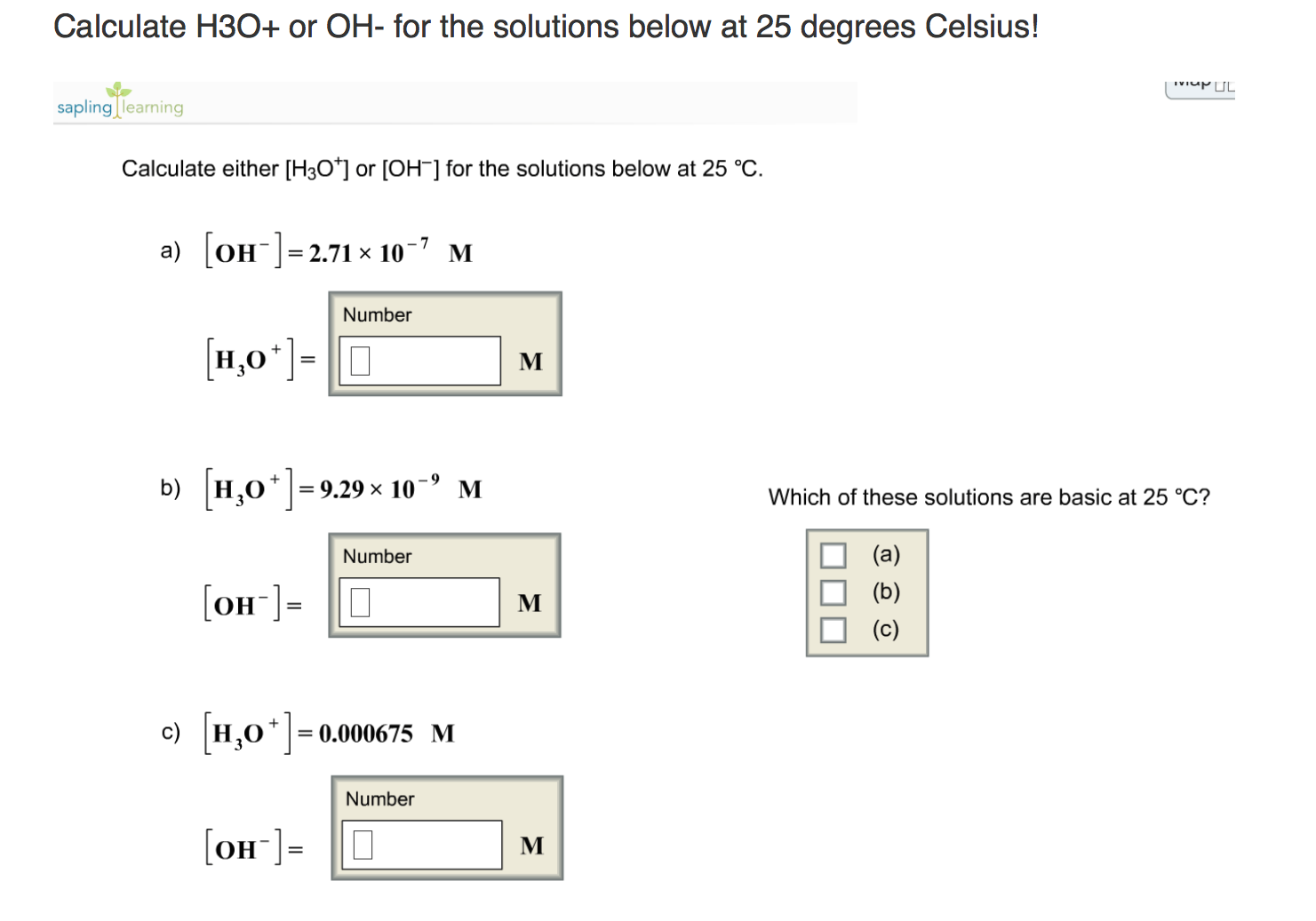 Solved: Calculate H3O+ Or OH- For The Solutions Below At 2... | Chegg.com