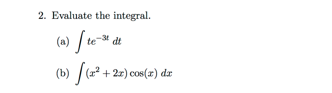 Evaluate The Integral Integral T E 3t Dt Integral Chegg 