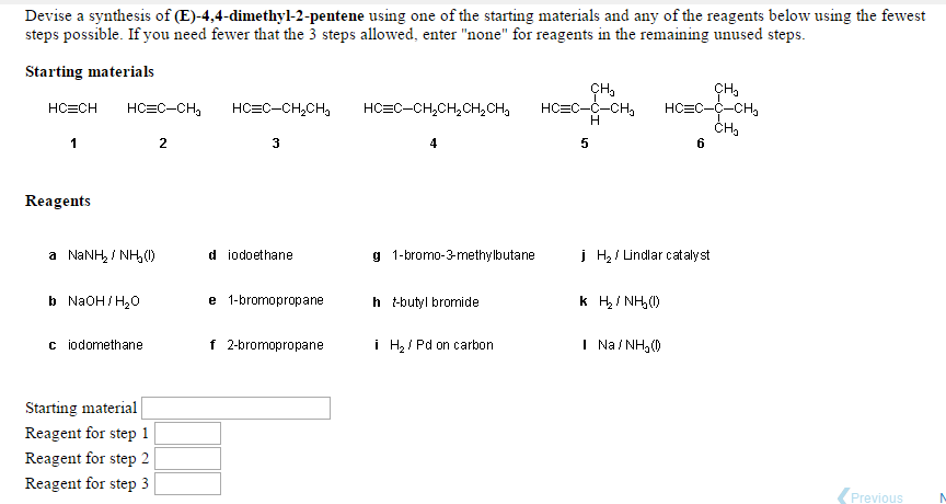 Solved Devise A Synthesis Of E 4 4 Dimethyl 2 Pentene Us Chegg Com