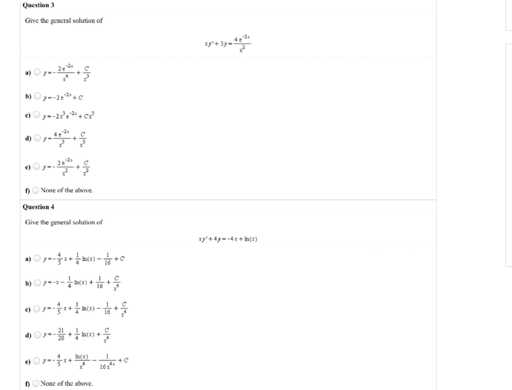 Solved Give The General Solution Of Xy 3y 4e 2x X 2 Chegg Com