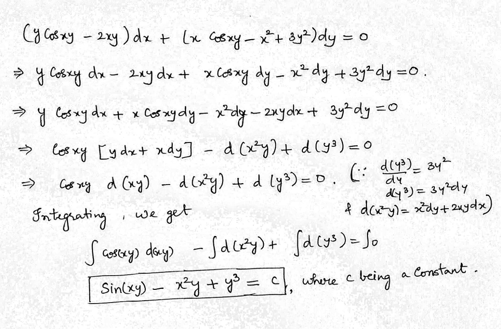 The General Solution Of The Following Exact Equation Y Cos Xy 2xy Dx X Cos Xy X 2 3y 2 Dy 0