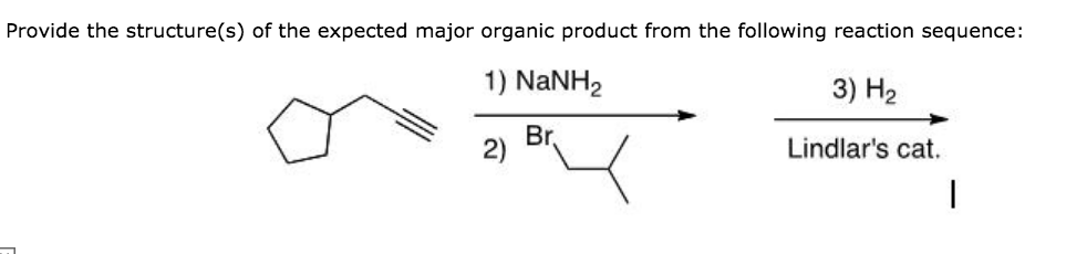 Solved Provide The Structure(s) Of The Expected Major Org
