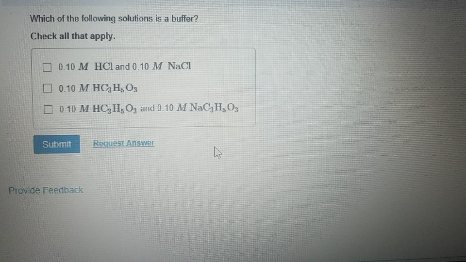 Which of the following solutions is a buffer? Check