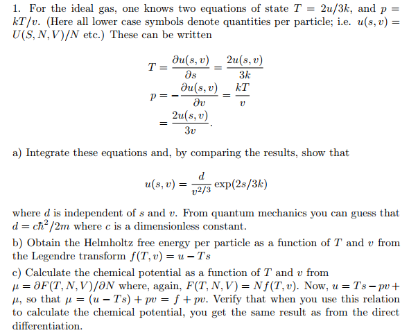 Solved I For The Ideal Gas One Knows Two Equations Of S Chegg Com