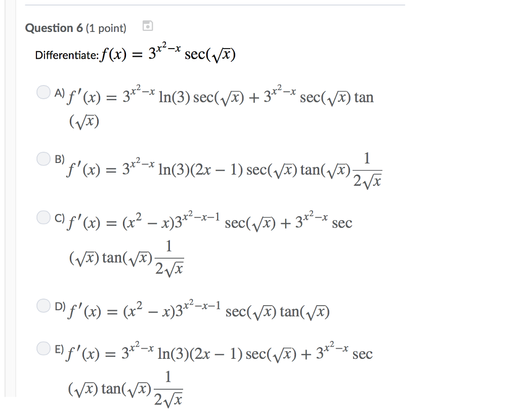 Question 6 1 Point Differentiate F X 3sec Vx B Chegg Com