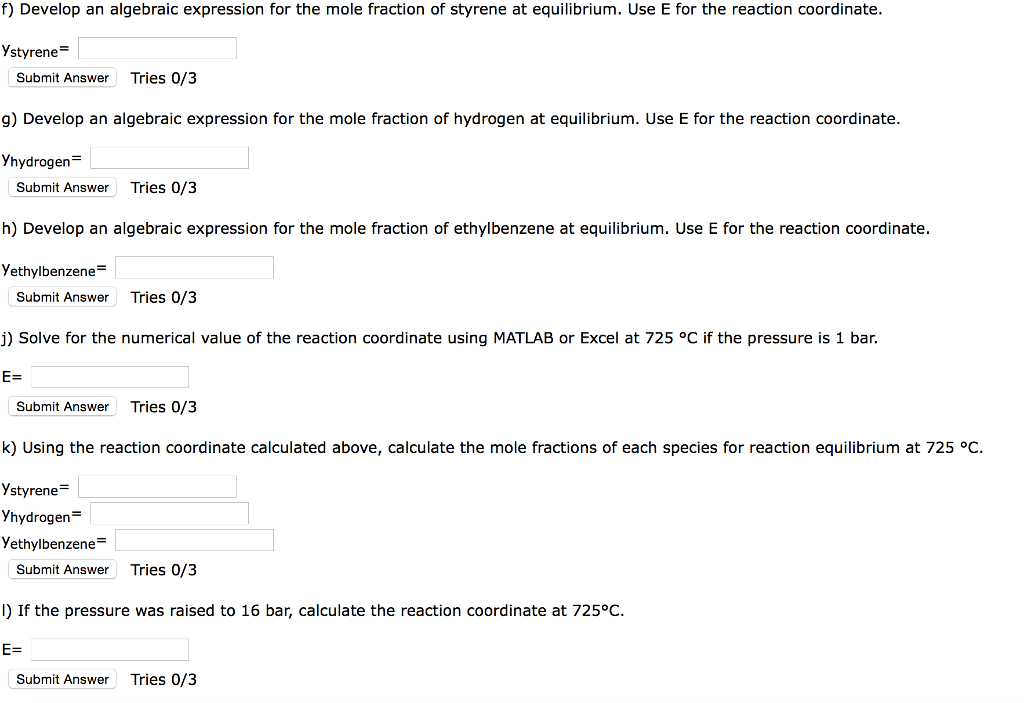 Solved The Hydrogenation Of Styrene To Produce Ethylbenze Chegg Com