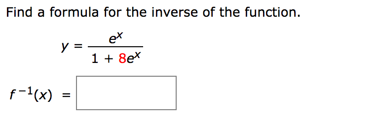 Find A Formula For The Inverse Of The Function Y Chegg Com