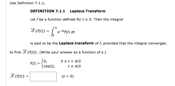 Solved Definition 7 1 1 Laplace Transform Let F Be A Func Chegg Com