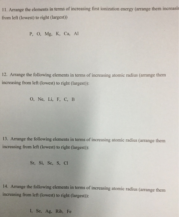 Solved Arrange The Elements In Terms Of Increasing First