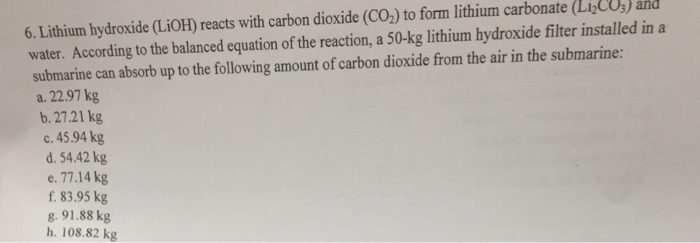 Solved Lithium Hydroxide Lioh Reacts With Carbon Dioxid Chegg Com