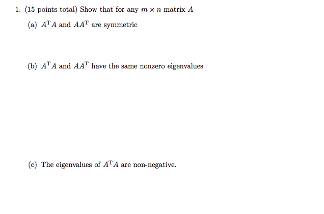 Solved Show That For Any M Times N Matrix A A T A And T Chegg Com