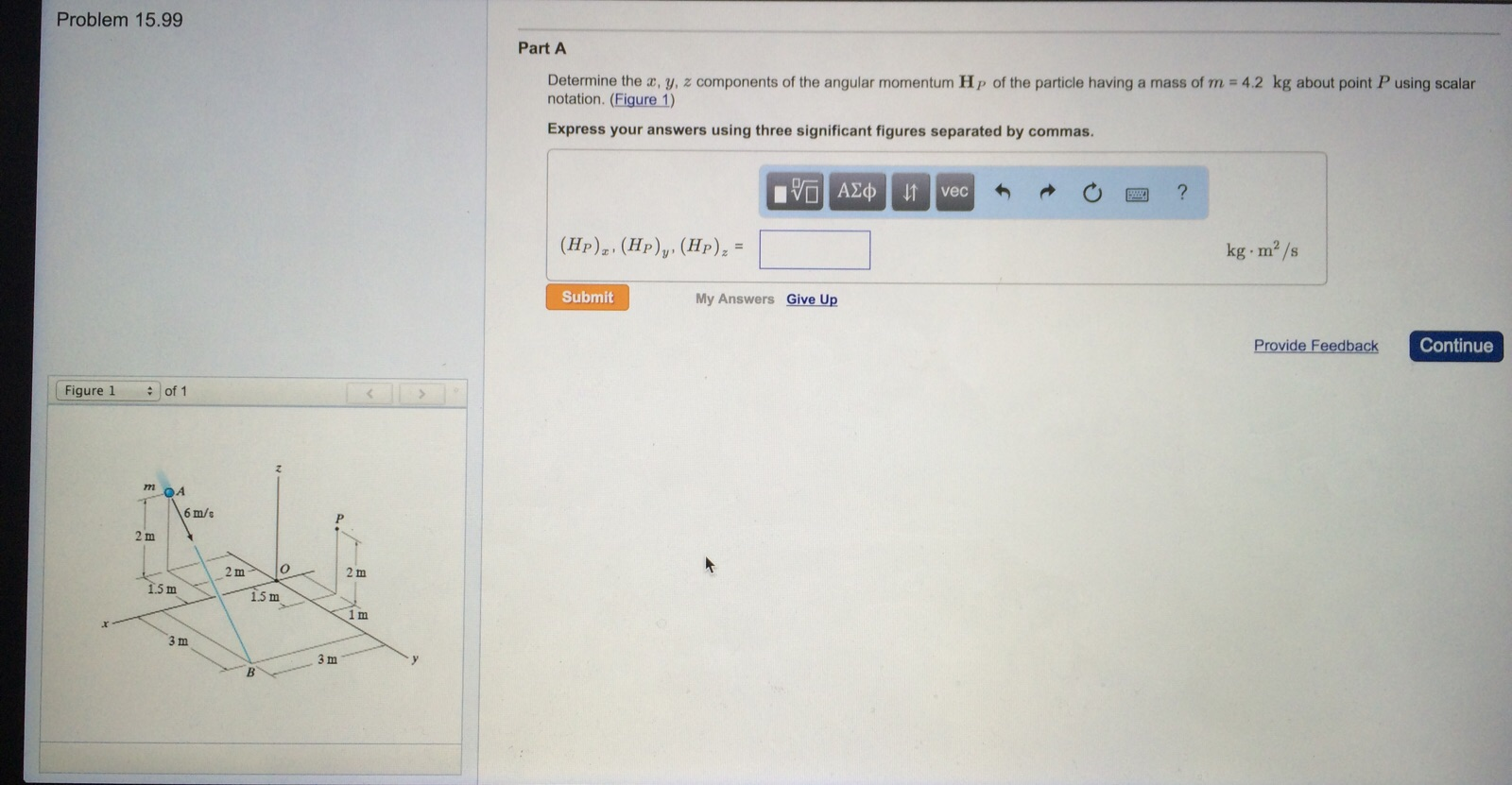 Solved Part A Determine The X Y Z Components Of The Ang Chegg Com