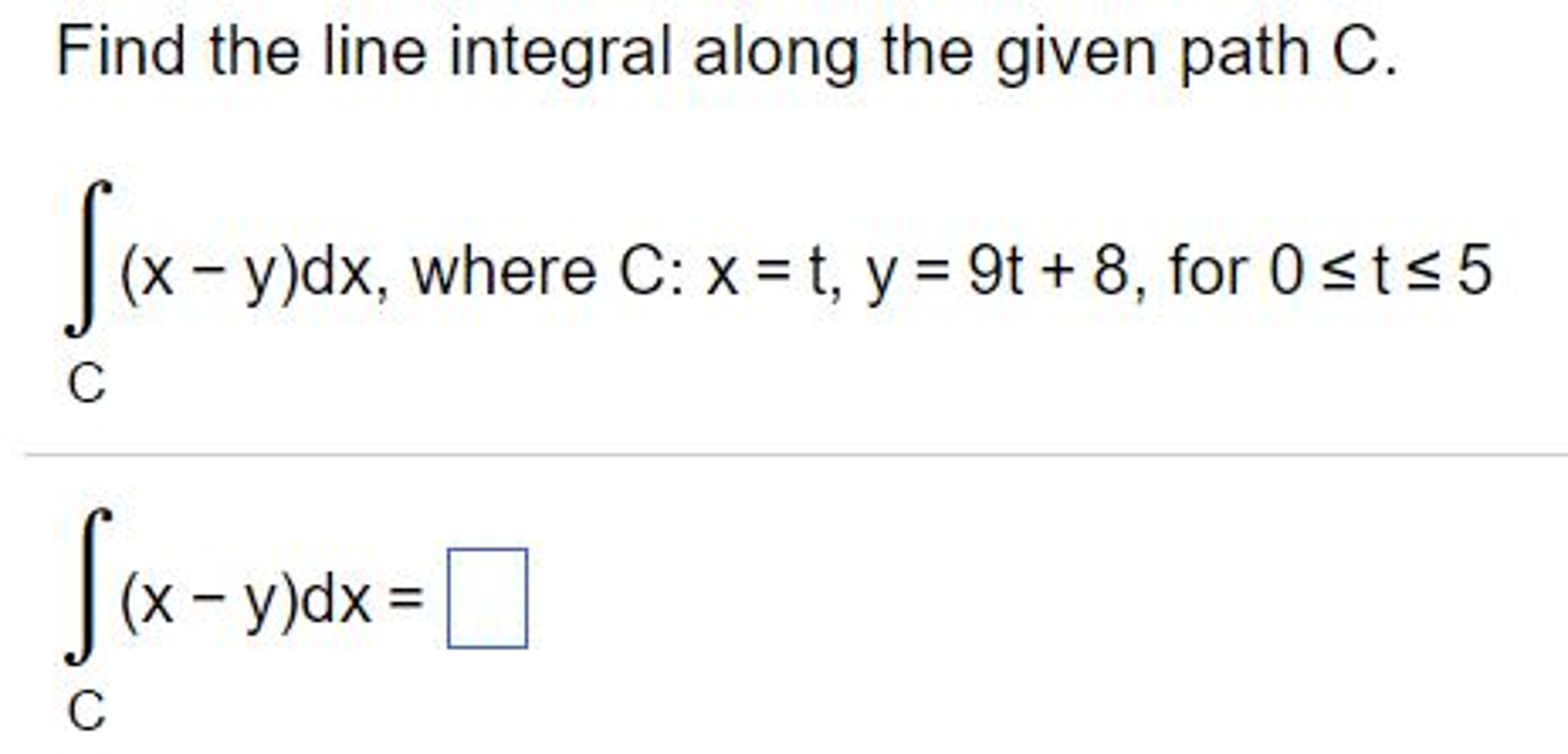 Solved Find The Line Integral Along The Given Path C Int Chegg Com