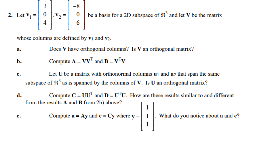 Solved 2 Let Vbe A Basis For A 2d Subspace Of 9r3 And Chegg Com