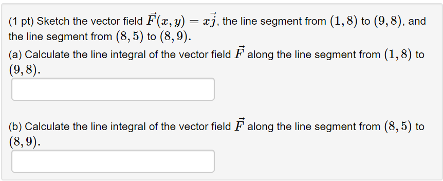 Solved 1 Pt Sketch The Vector Field Fx Y X The L