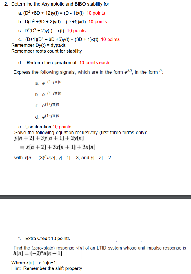 Solved Determine The Asymptotic And Bibo Stability For D Chegg Com