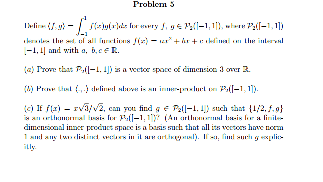 Define F G Integral 1 1 F X G X Dx For Every F Chegg Com Define F G Integral 1 1 F X G X Dx For Every F Chegg Com