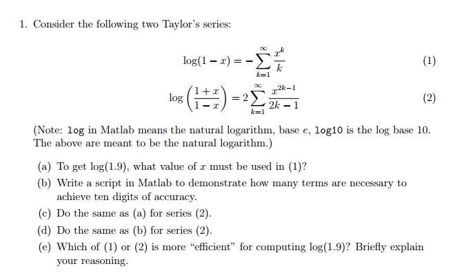Consider The Following Two Taylor S Series Log 1 Chegg Com