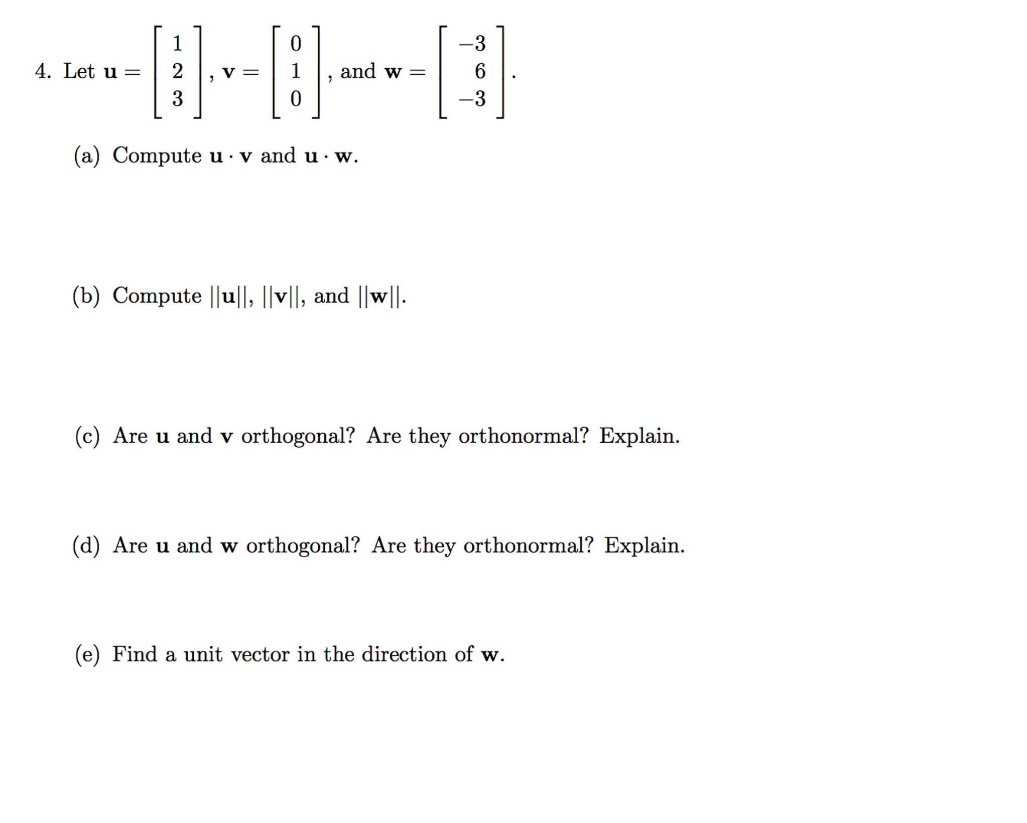 Solved Let U 1 2 3 V 0 1 0 And W 3 6 3 Chegg Com