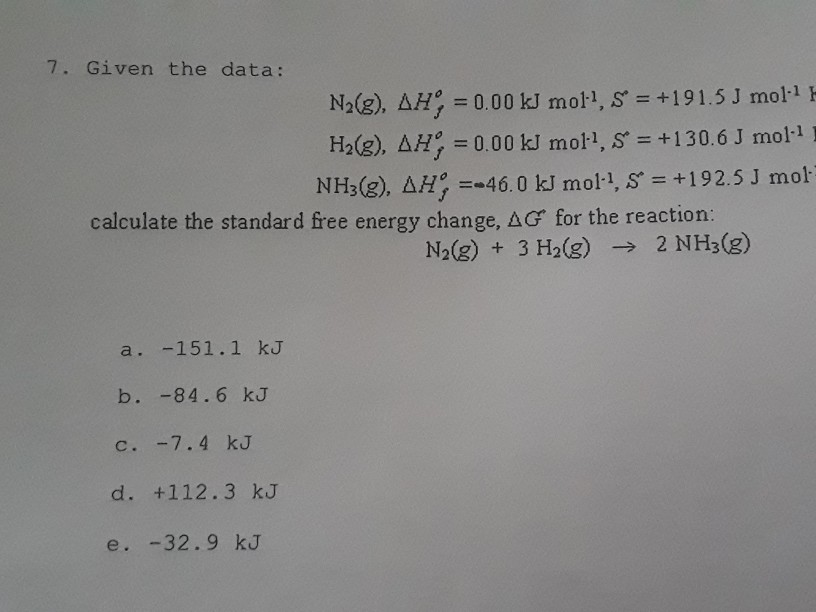 Solved 7 Given The Data N2 G Dh 0 00 Kj Mol 1 S Chegg Com