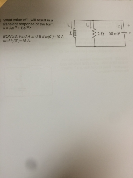 Solved What Value Of L Will Result In A Transient Response Chegg Com