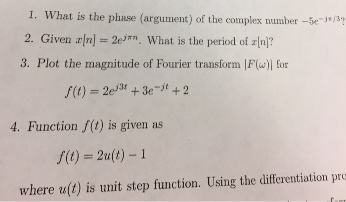 Solved What Is The Phase Argument Of The Complex Number Chegg Com