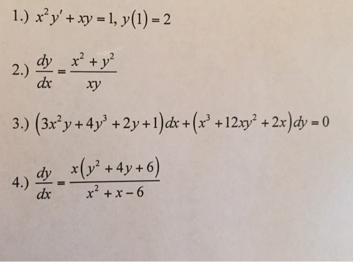 Solved X 2y Xy 1 Y 1 2 Dy Dx X 2 Y 2 Xy 3 X 2y Chegg Com